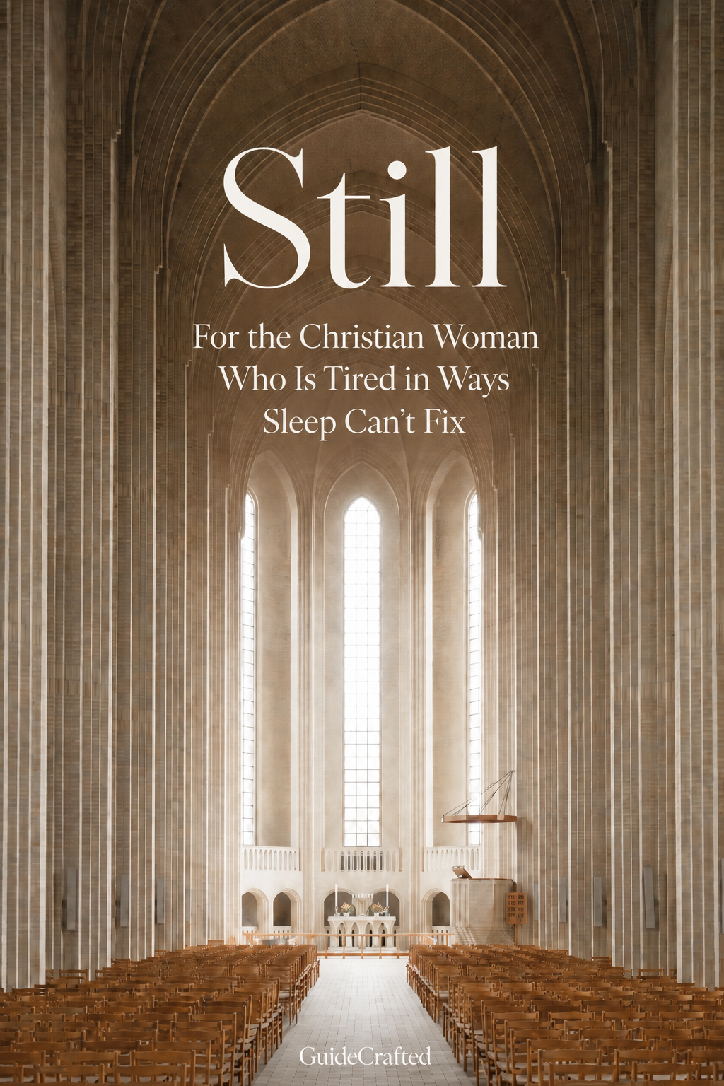 Still: For the Christian Woman Who Is Tired in Ways Sleep Can't Fix — faith-based PDF guide cover | GuideCrafted
